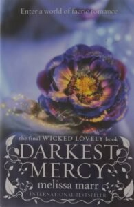 Book Order of The Wicked Lovely Series by Melissa Marr